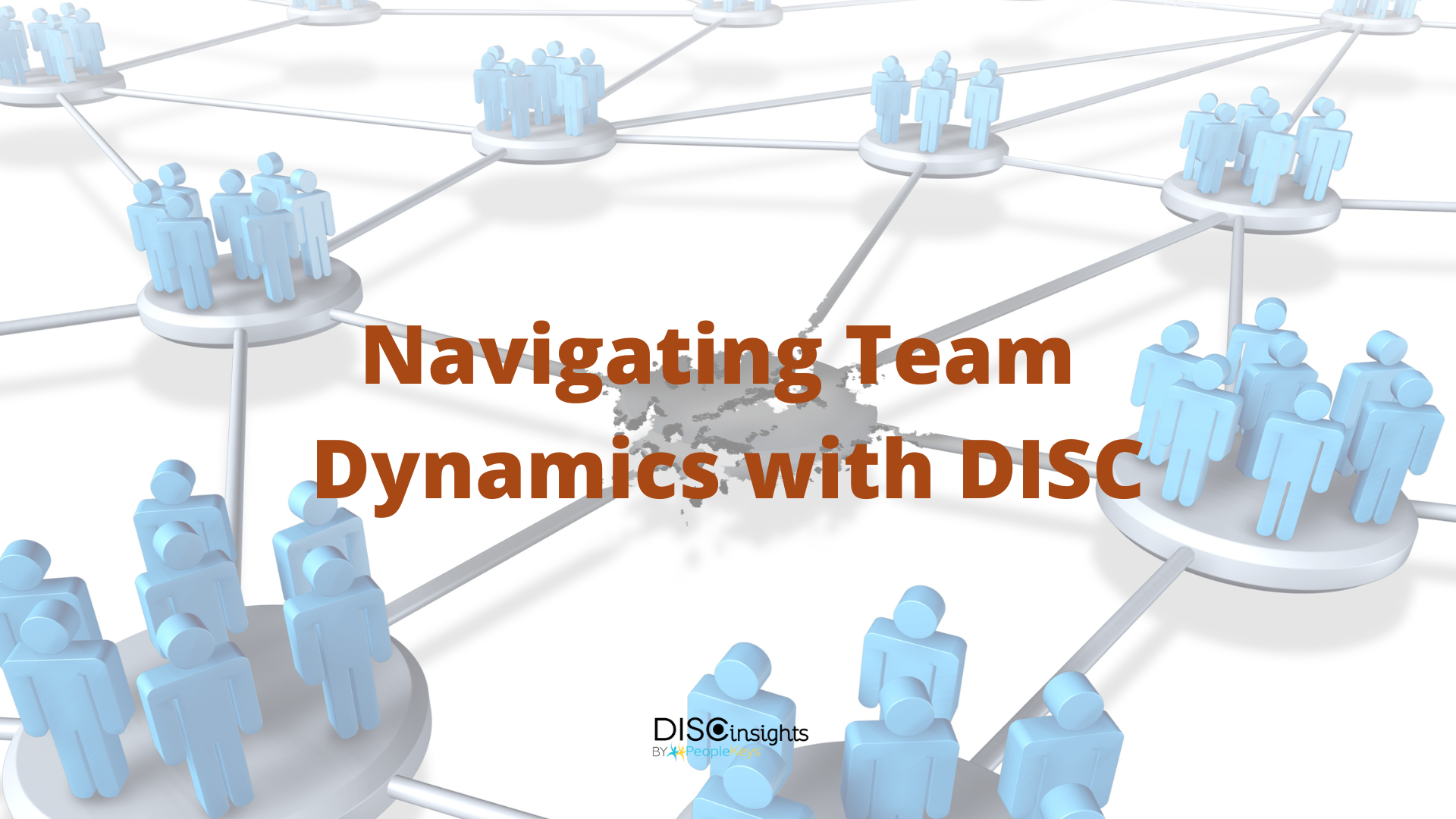 Navigating Team Dynamics With Disc
